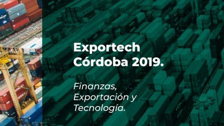 Llega “Exportech Córdoba 2019: Finanzas, Exportación y Tecnología”