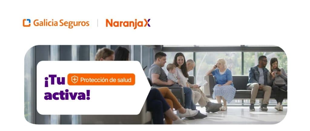Naranja X se mete en el negocio de la salud: lanza «cobertura accesible» con Galicia Seguros
