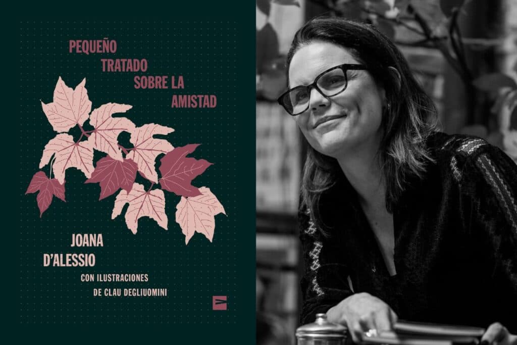 Relaciones como un refugio emocional: el delicado universo de D’Alessio en “Pequeño tratado sobre la amistad”