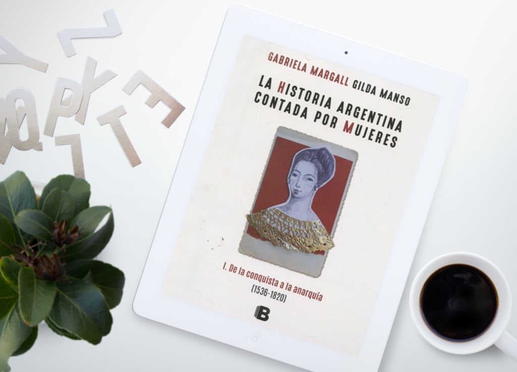 ENTRE LIBROS – La historia Argentina contada por mujeres