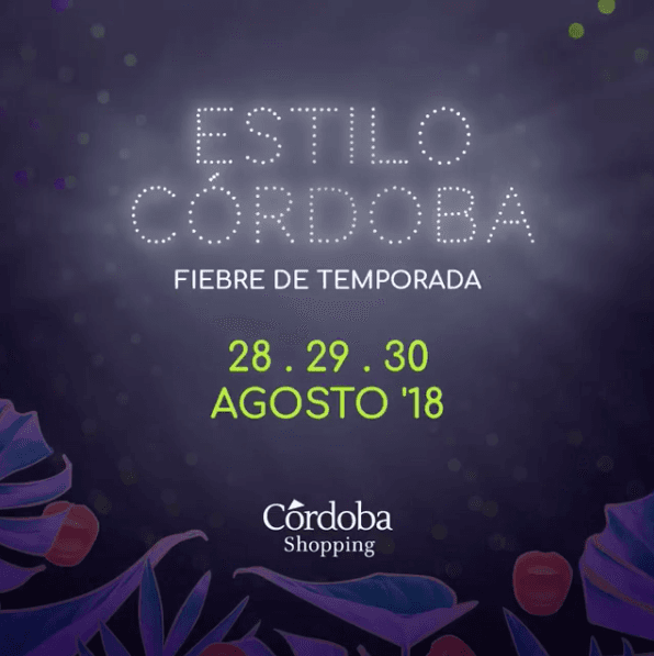 NUEVA EDICIÓN DE ESTILO CÓRDOBA – Fiebre de Temporada