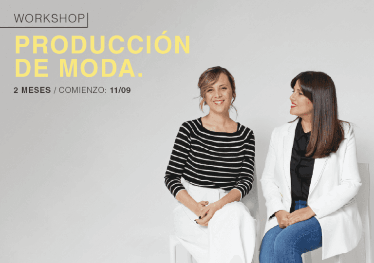 HOY comienza el workshop de producción de moda ¡No te lo pierdas!